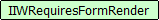 IIWRequiresFormRender